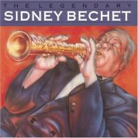 The Legendary Sidney Bechet